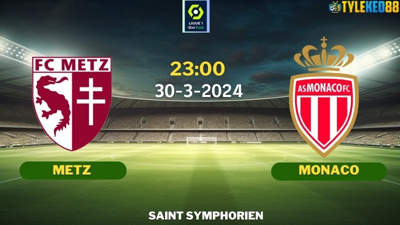 Metz vs Monaco
